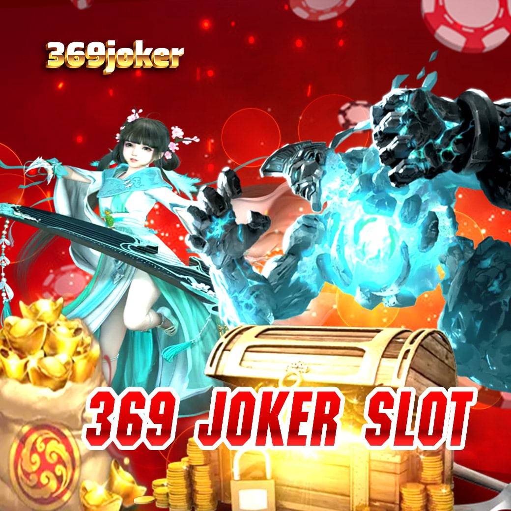 369joker สล็อตครบวงจร รับโบนัสสูงสุดและเกมหลากหลาย